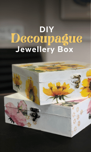 DIY Decoupage box | Workshop In A Box | Book A Workshop