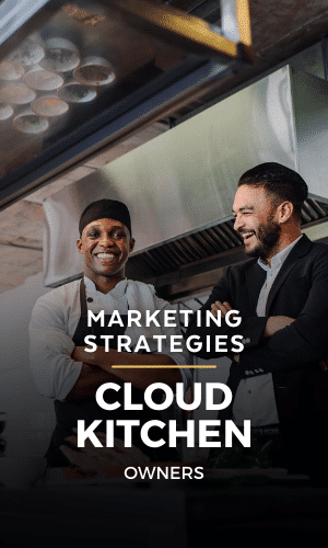 Marketing Strategies for Cloud Kitchen Business Owners