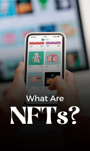 What are NFTs? Why is everyone talking about NFTs?