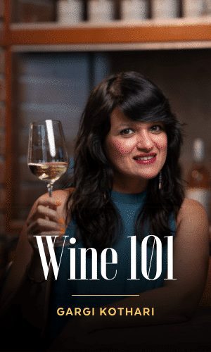 Wine 101 with Gargi Kothari